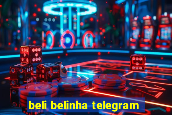 beli belinha telegram